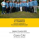 ... il manifesto del CORO C.A.I. di Vittorio Veneto Aspettando il Corale 2019 ... 
